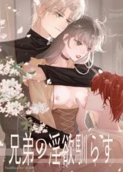đọc truyện [18+] Chế Ngự Ham Muốn Của Hai Anh Em Giả Dược