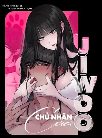 đọc truyện 〖18+〗- Chủ Nhân Của Ji Woo Thiên Thai Truyện
