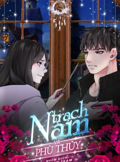 [18+ Hết] Trạch Nam Và Phù Thùy