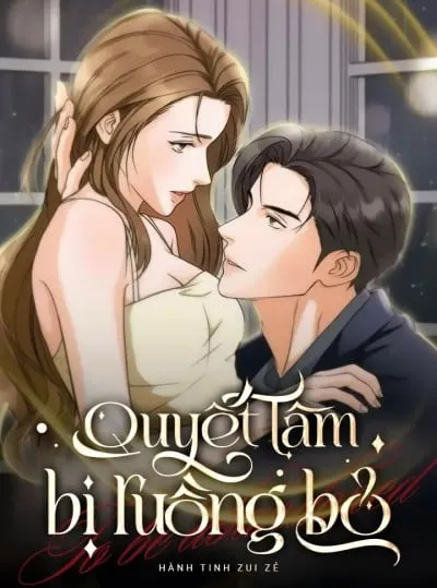 đọc truyện 〖18+〗- Quyết Tâm Bị Ruồng Bỏ Thiên Thai Truyện