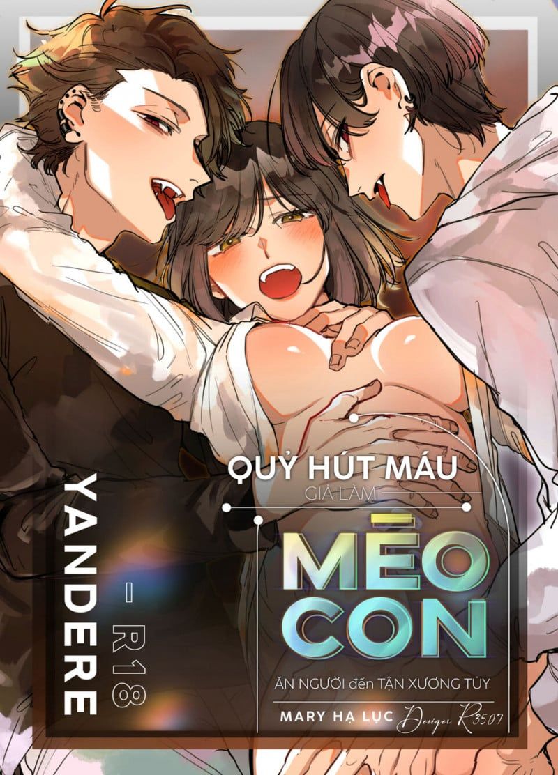 đọc truyện [21+] Quỷ Hút Máu Giả Làm Mèo Con Ăn Người Đến Tận Xương Tủy - Không Che Chương 4 ảnh 2 tại Giả Dược