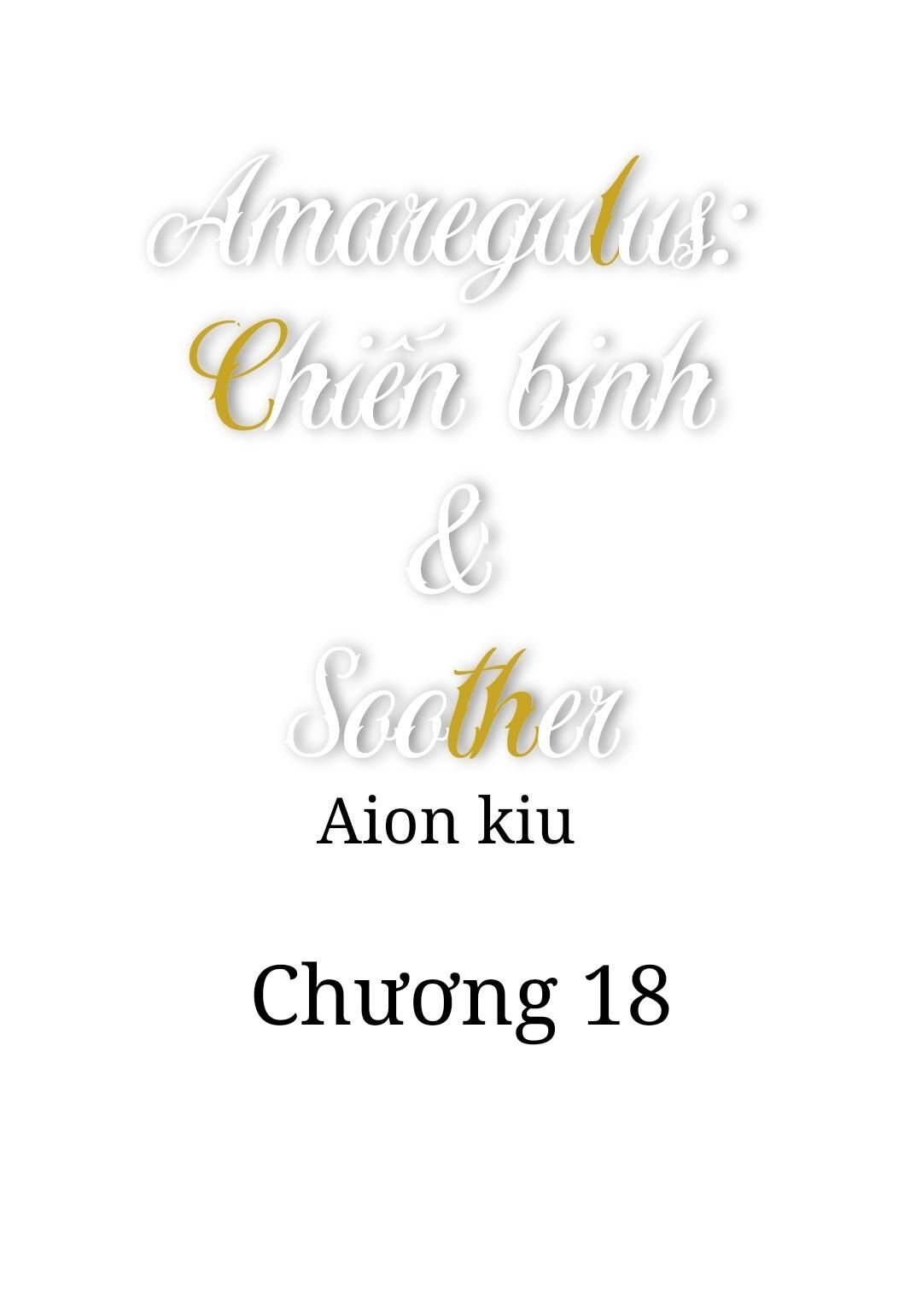 đọc truyện Amaregulus: Chiến Binh & Soother Chương 18 ảnh 2 tại Thiên Thai Truyện