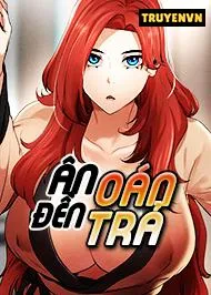 đọc truyện Ân Đền Oán Trả Giả Dược
