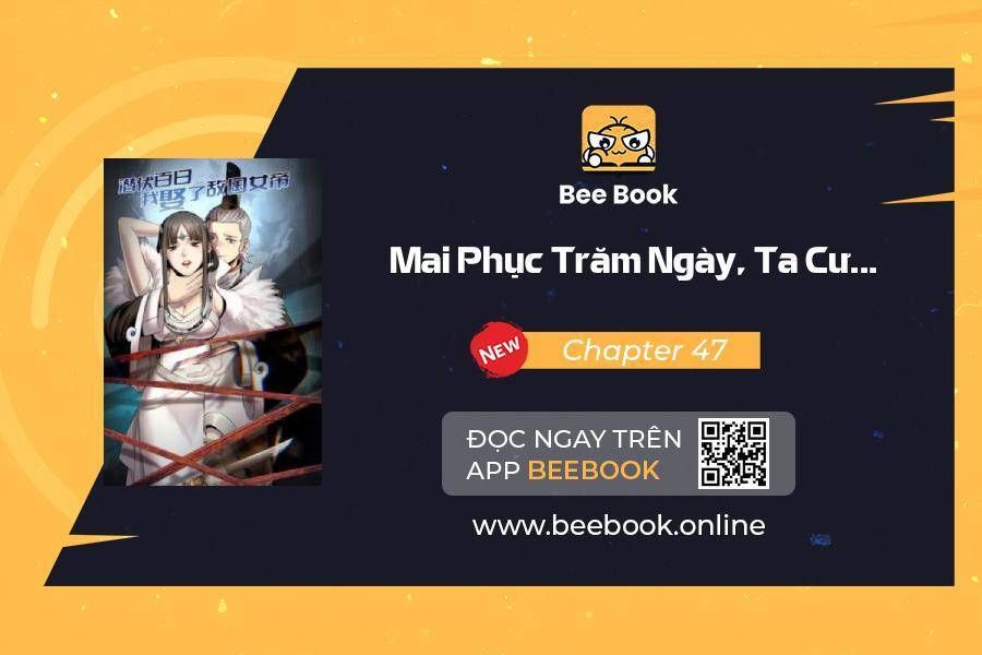 đọc truyện Ẩn Núp Trăm Ngày, Ta Cưới Luôn Nữ Đế Nước Địch Làm Vợ Chương 47 ảnh 2 tại Truyện Dạ Ký