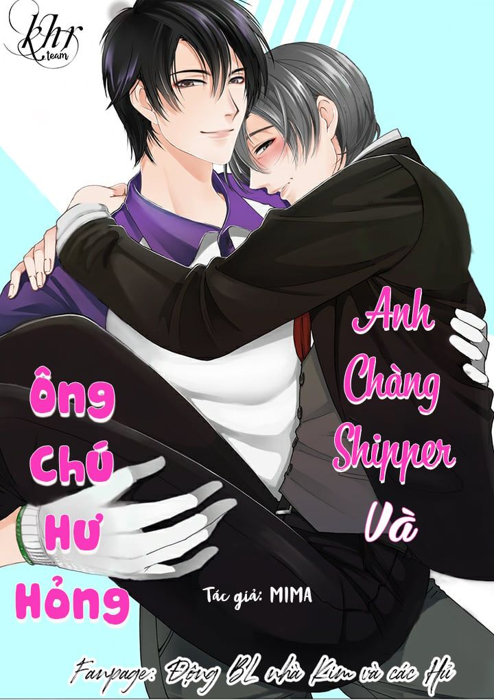 đọc truyện Anh Chàng Shipper Và Ông Chú Hư Hỏng Chương 12 ảnh 1 tại Truyện Dạ Ký