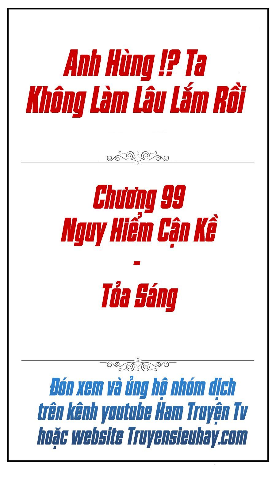 đọc truyện Anh Hùng ? Ta Không Làm Lâu Rồi Chương 99 ảnh 5 tại Thiên Thai Truyện