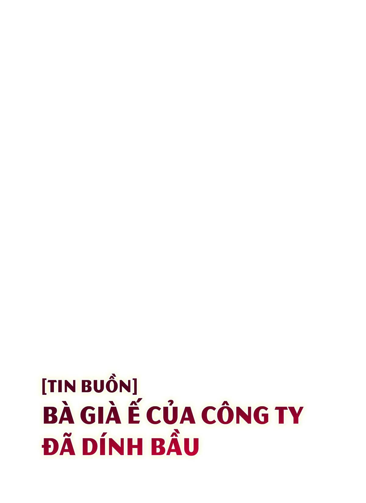 Bà Già Ế Của Công Ty Đã Dính Bầu Chương 3 page 2 - Giả Dược