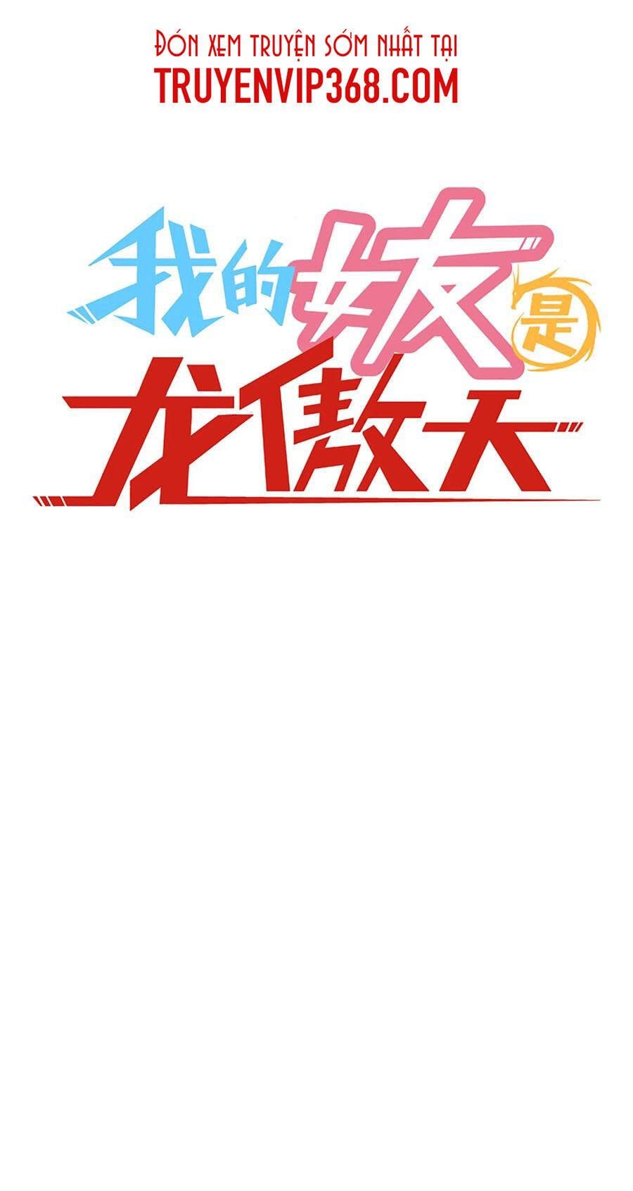 đọc truyện Bạn Gái Tôi Là Long Ngạo Thiên Chương 62 ảnh 4 tại Thiên Thai Truyện