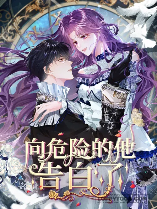 đọc truyện Bày Tỏ Với Người Nguy Hiểm Như Anh Ấy Thiên Thai Truyện