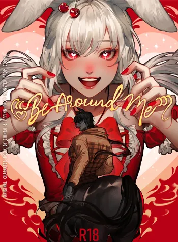 đọc truyện Be Around Me Giả Dược