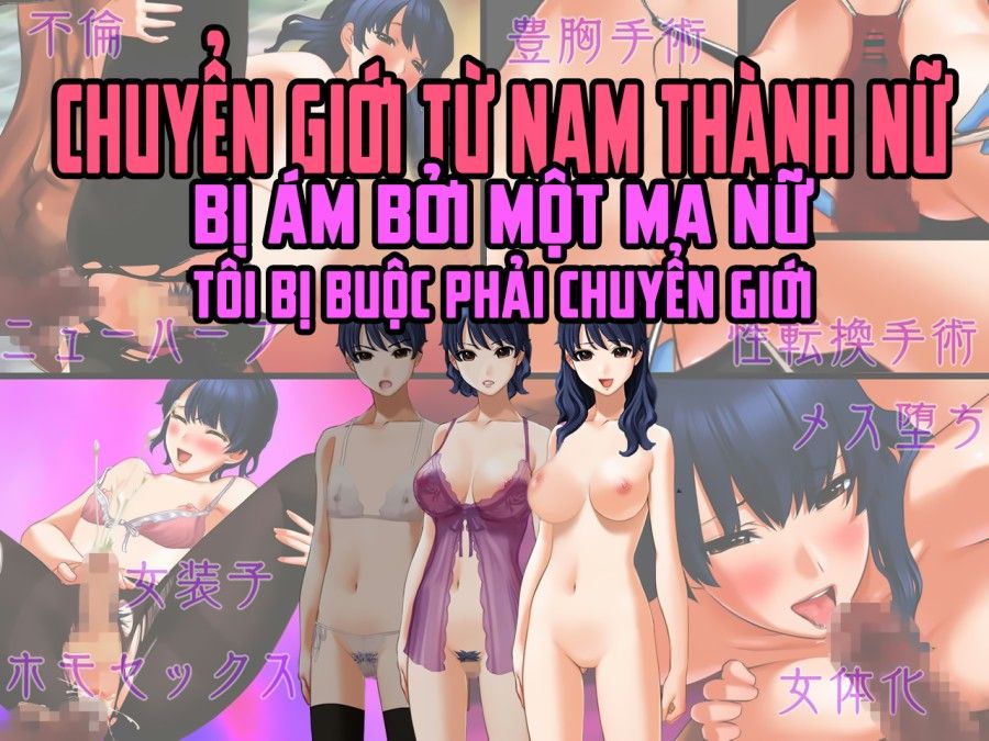 Bị Ám Bởi Ma Nữ Tôi Bị Buộc Phải Chuyển Giới! Chương 1 page 2 - Giả Dược