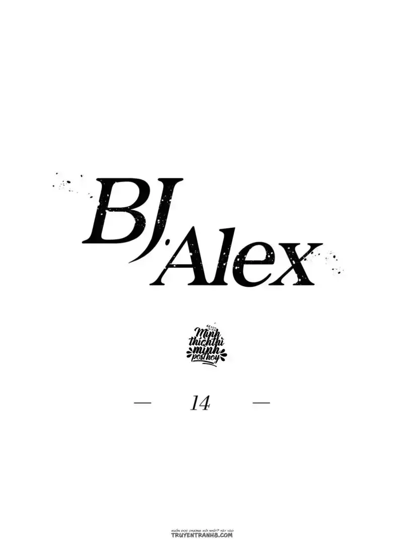 đọc truyện Bj Alex - Trò Chuyện Cùng Alex Chương 14 ảnh 5 tại Giả Dược