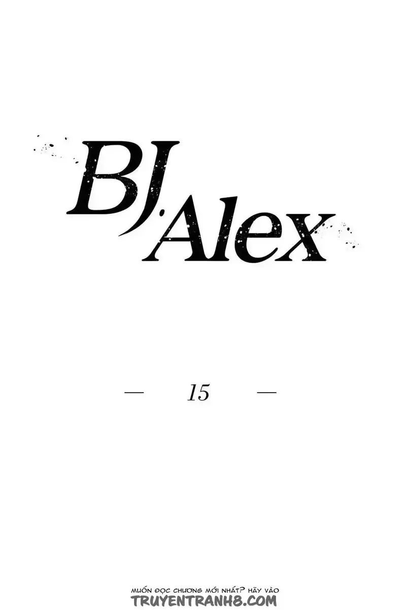 đọc truyện Bj Alex - Trò Chuyện Cùng Alex Chương 15 ảnh 15 tại Giả Dược