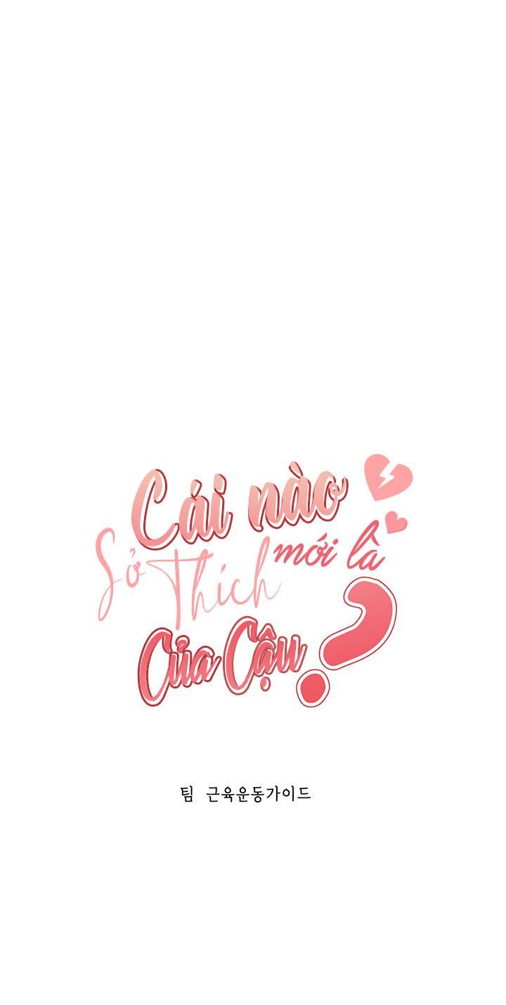 đọc truyện Cái Nào Mới Là Sở Thích Của Cậu? Chương 4 ảnh 1 tại Thiên Thai Truyện