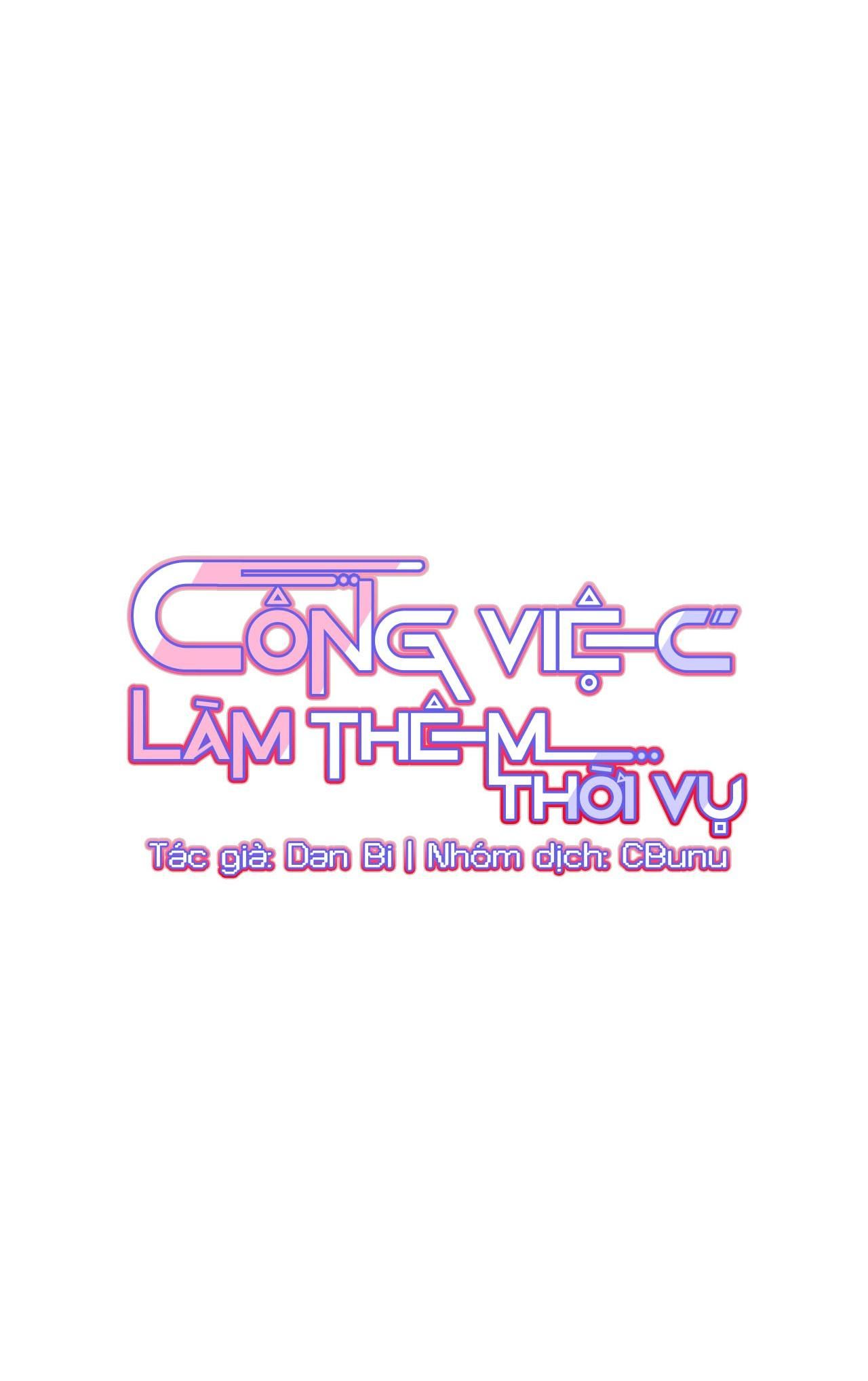 đọc truyện (cbunu) Công Việc Làm Thêm Thời Vụ Chương 9 ảnh 19 tại Thiên Thai Truyện