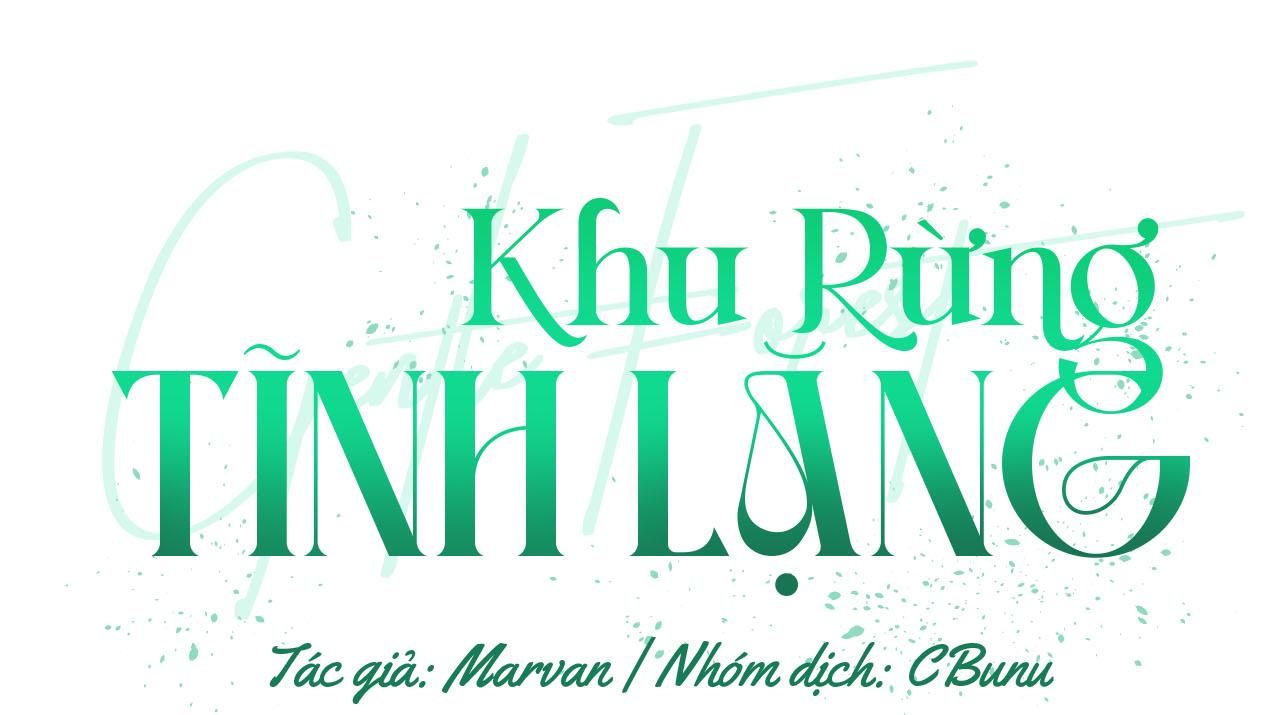 đọc truyện (cbunu) Khu Rừng Tĩnh Lặng Chương 10 ảnh 3 tại Truyện Dạ Ký