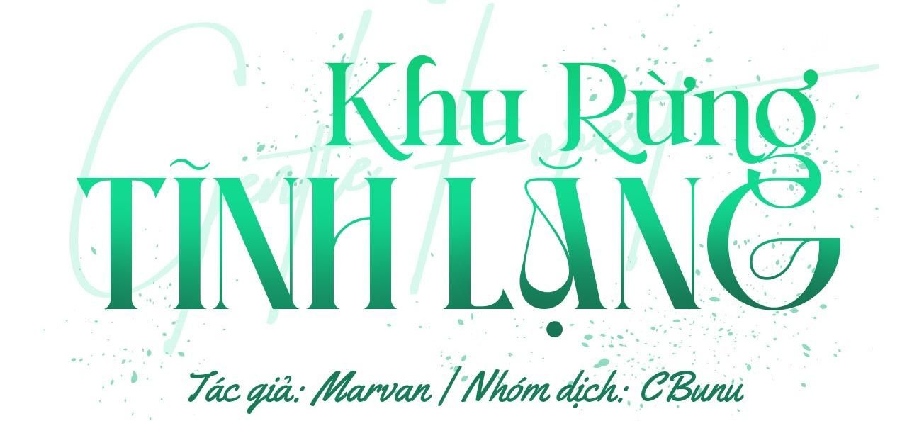 đọc truyện (cbunu) Khu Rừng Tĩnh Lặng Chương 15 ảnh 3 tại Truyện Dạ Ký