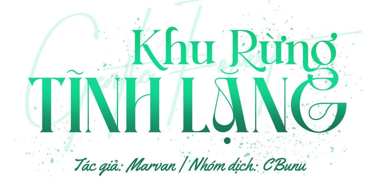 đọc truyện (cbunu) Khu Rừng Tĩnh Lặng Chương 3 ảnh 9 tại Truyện Dạ Ký