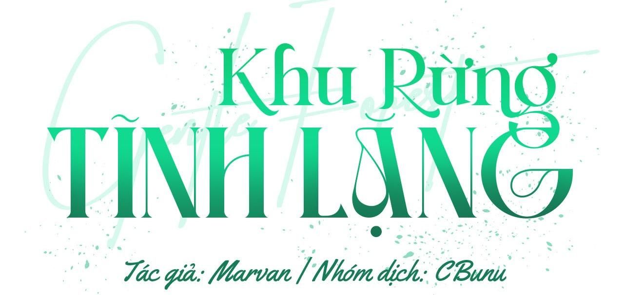 đọc truyện (cbunu) Khu Rừng Tĩnh Lặng Chương 7 ảnh 3 tại Truyện Dạ Ký