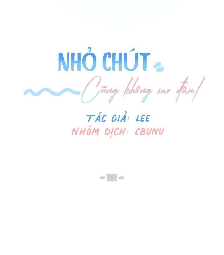 đọc truyện (cbunu) Nhỏ Chút Cũng Không Sao Đâu! Chương 1 ảnh 10 tại Truyện Dạ Ký