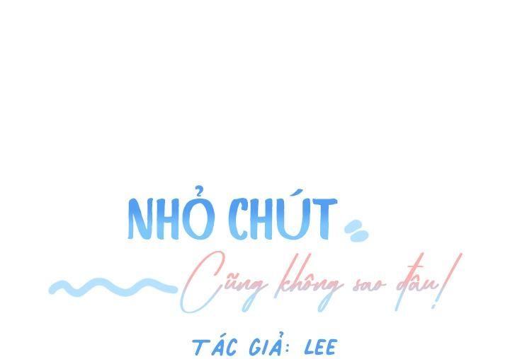 đọc truyện (cbunu) Nhỏ Chút Cũng Không Sao Đâu! Chương 2 ảnh 67 tại Truyện Dạ Ký