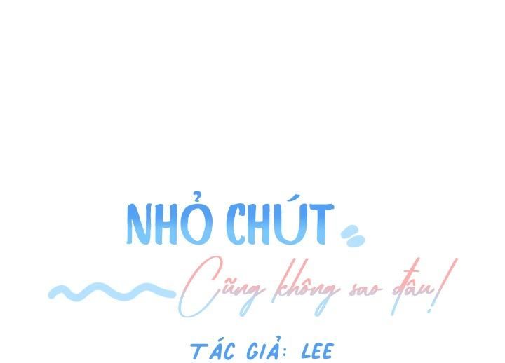 đọc truyện (cbunu) Nhỏ Chút Cũng Không Sao Đâu! Chương 4 ảnh 68 tại Truyện Dạ Ký