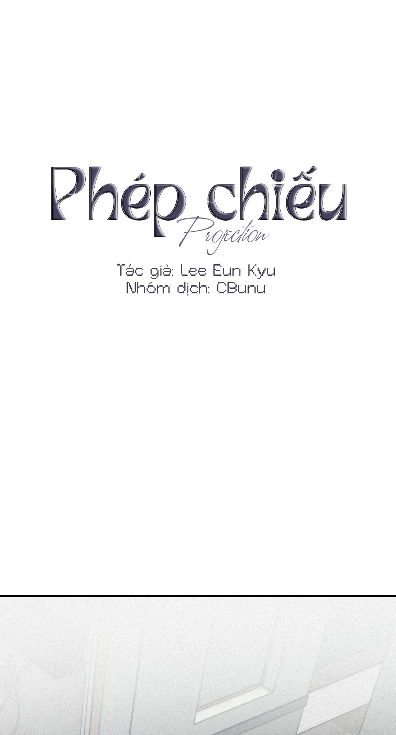 đọc truyện (cbunu) Phép Chiếu Chương 34 ảnh 20 tại Giả Dược
