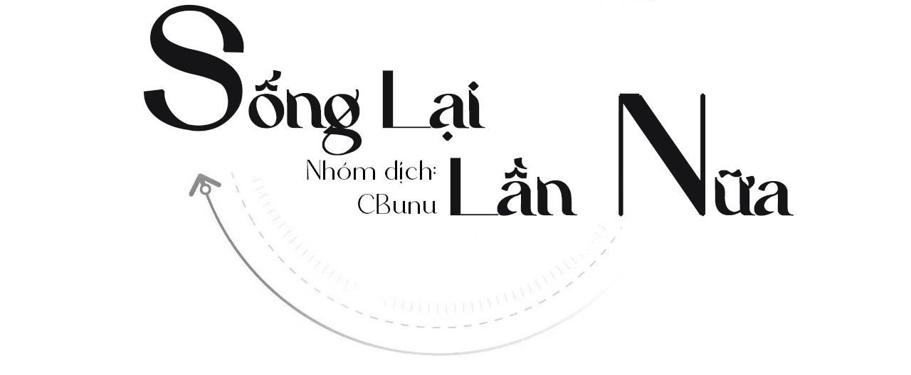 đọc truyện (cbunu) Sống Lại Lần Nữa Chương 44 ảnh 31 tại Thiên Thai Truyện