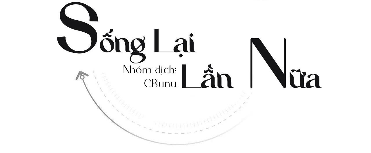 đọc truyện (cbunu) Sống Lại Lần Nữa Chương 45 ảnh 38 tại Thiên Thai Truyện