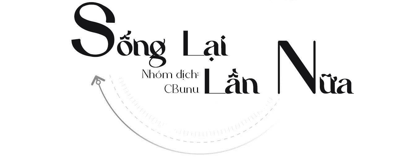 đọc truyện (cbunu) Sống Lại Lần Nữa Chương 60 ảnh 106 tại Thiên Thai Truyện