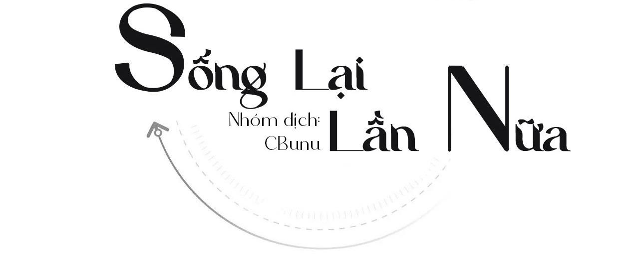 đọc truyện (cbunu) Sống Lại Lần Nữa Chương 60 ảnh 28 tại Thiên Thai Truyện