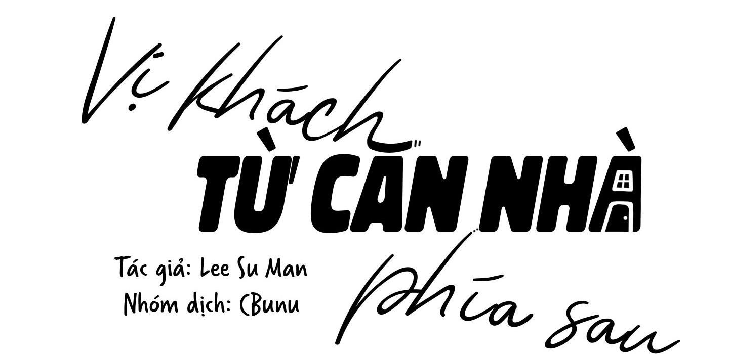 đọc truyện (cbunu) Vị Khách Từ Căn Nhà Phía Sau Chương 8 ảnh 51 tại Giả Dược