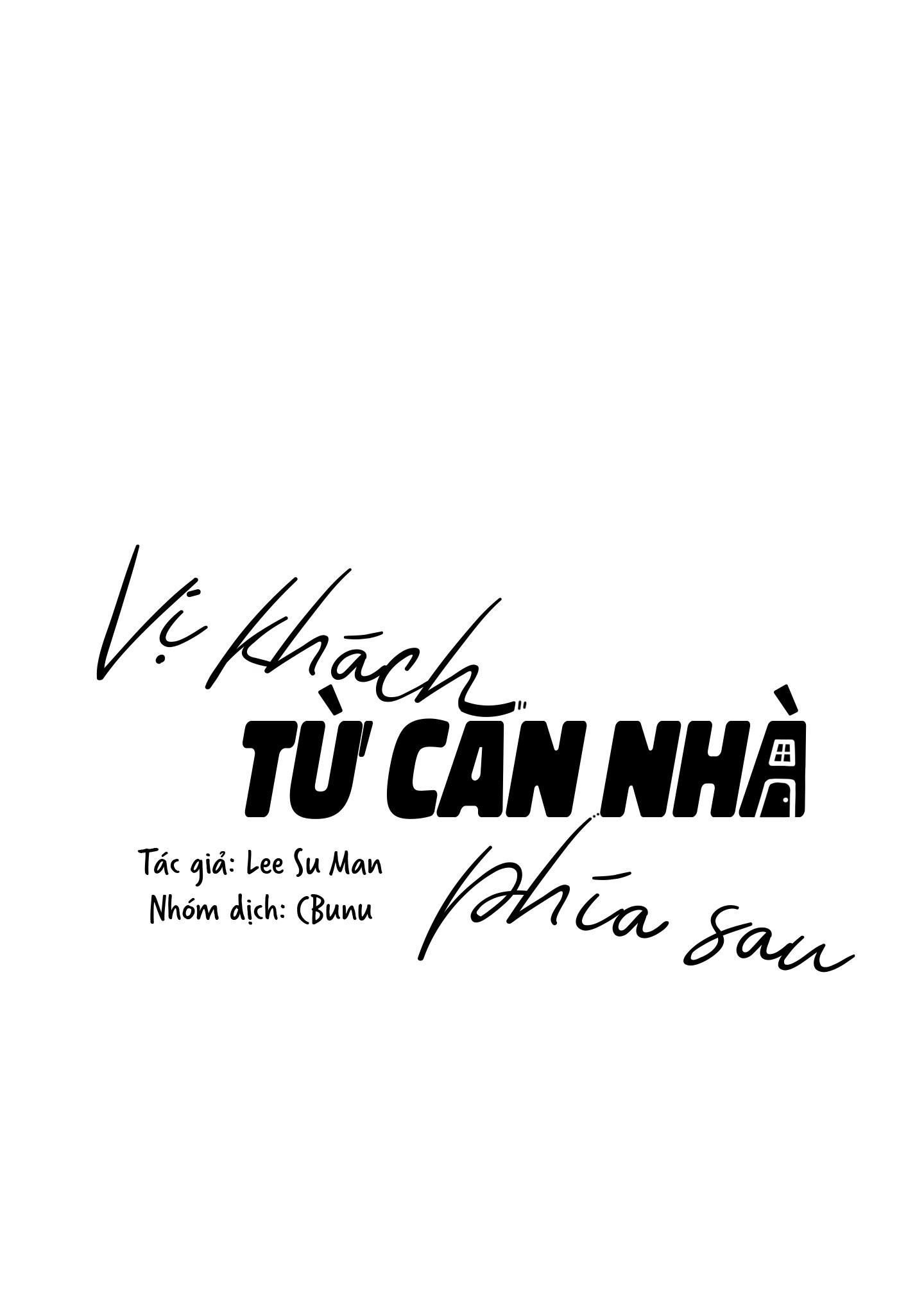đọc truyện (cbunu) Vị Khách Từ Căn Nhà Phía Sau Chương 9 ảnh 3 tại Giả Dược