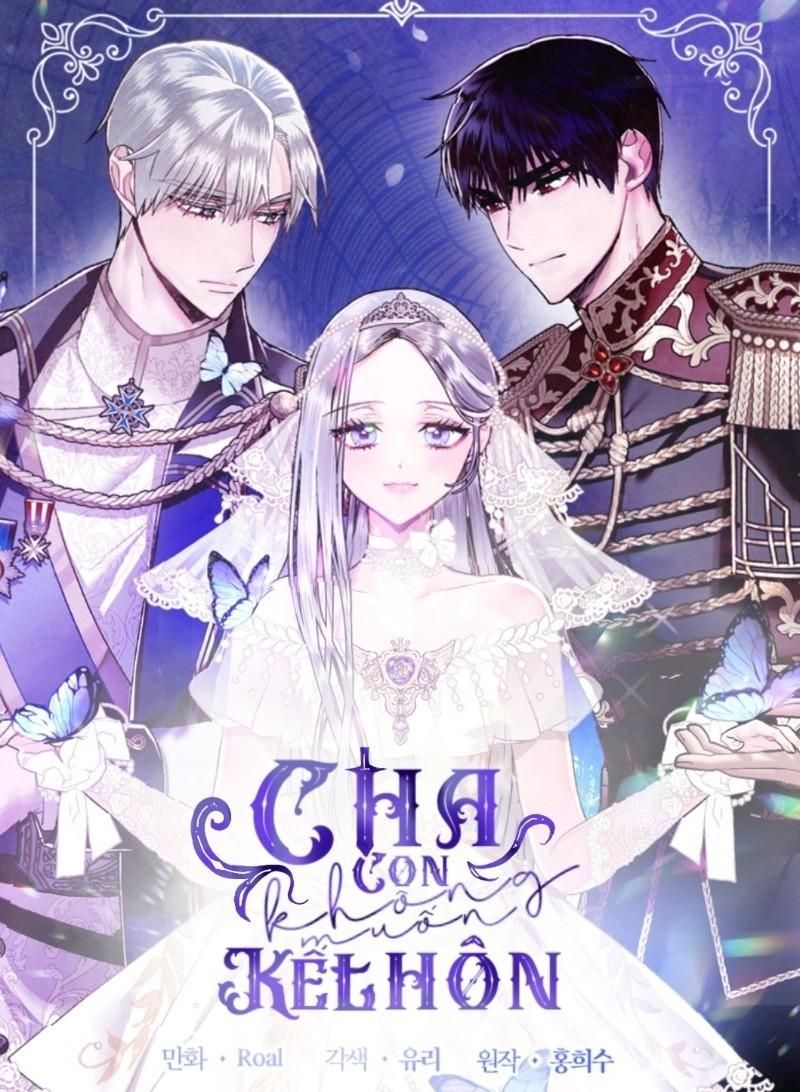 đọc truyện Cha Ơi Con Không Muốn Kết Hôn Đâu Chương 1 ảnh 1 tại Giả Dược