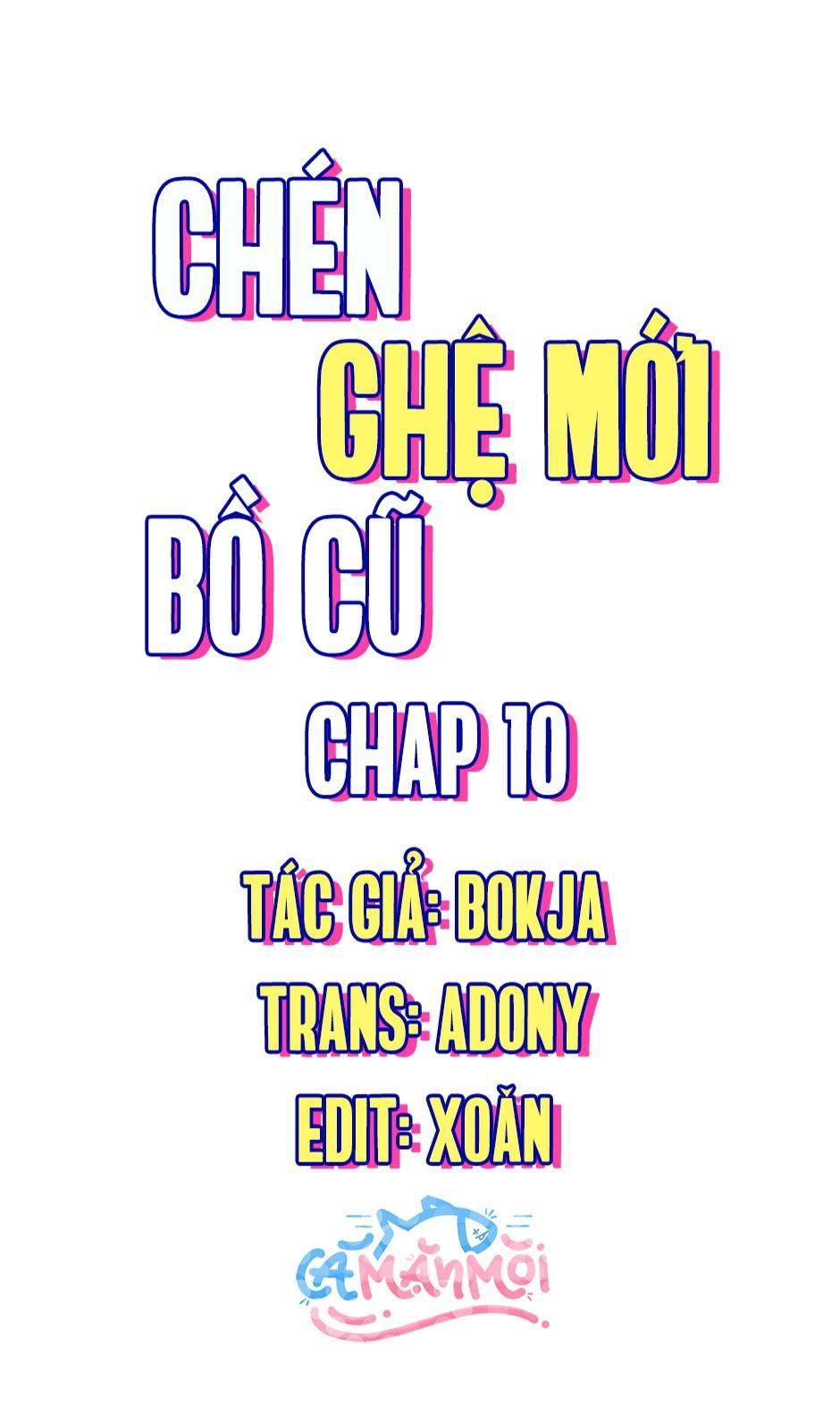 đọc truyện Chén Ghệ Mới Bồ Cũ Chương 10 ảnh 1 tại Thiên Thai Truyện