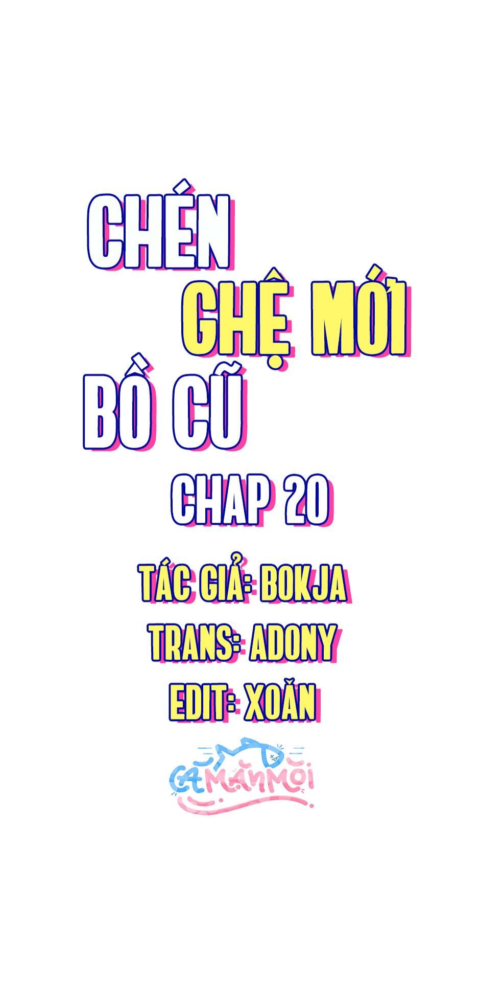 đọc truyện Chén Ghệ Mới Bồ Cũ Chương 20 ảnh 1 tại Giả Dược
