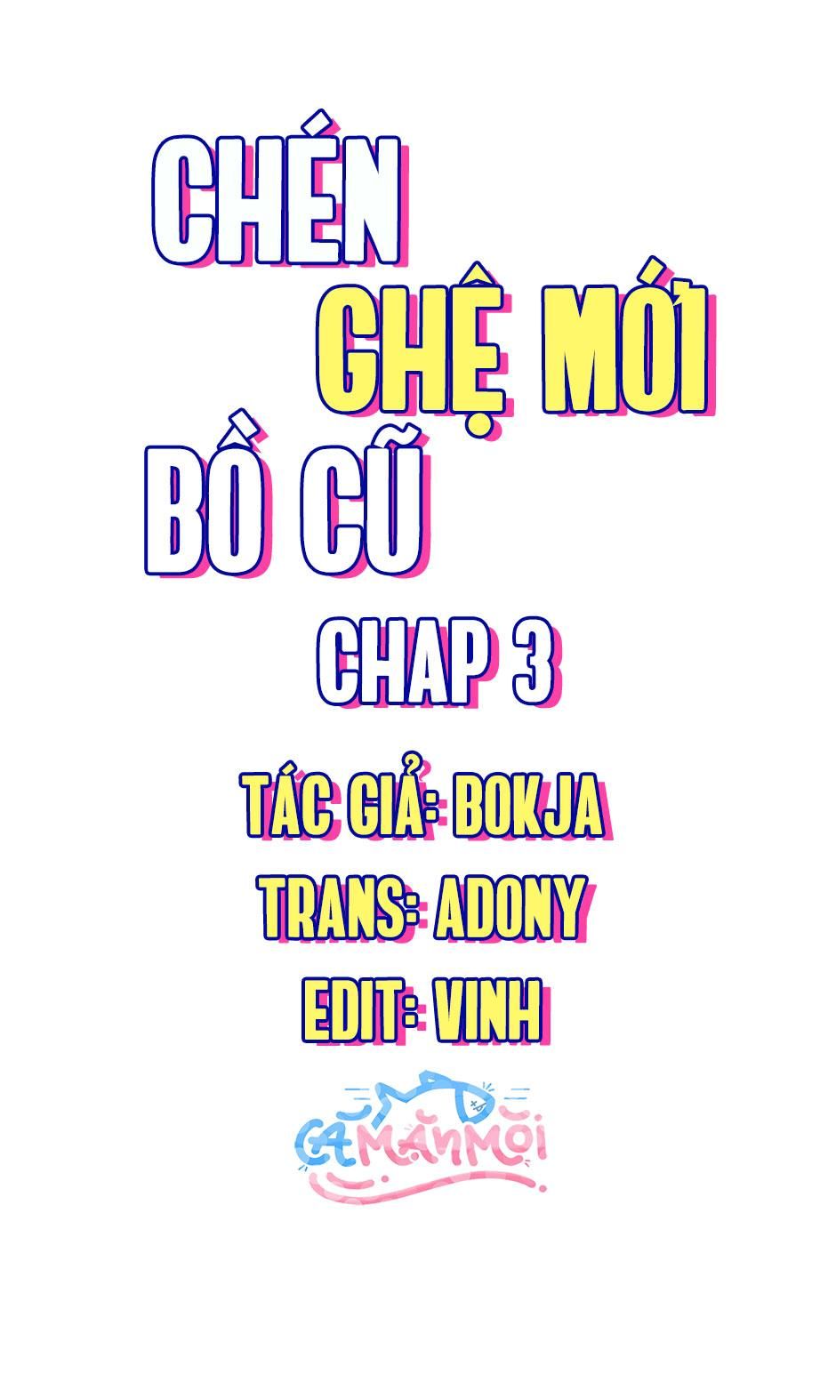 đọc truyện Chén Ghệ Mới Bồ Cũ Chương 3 ảnh 1 tại Giả Dược