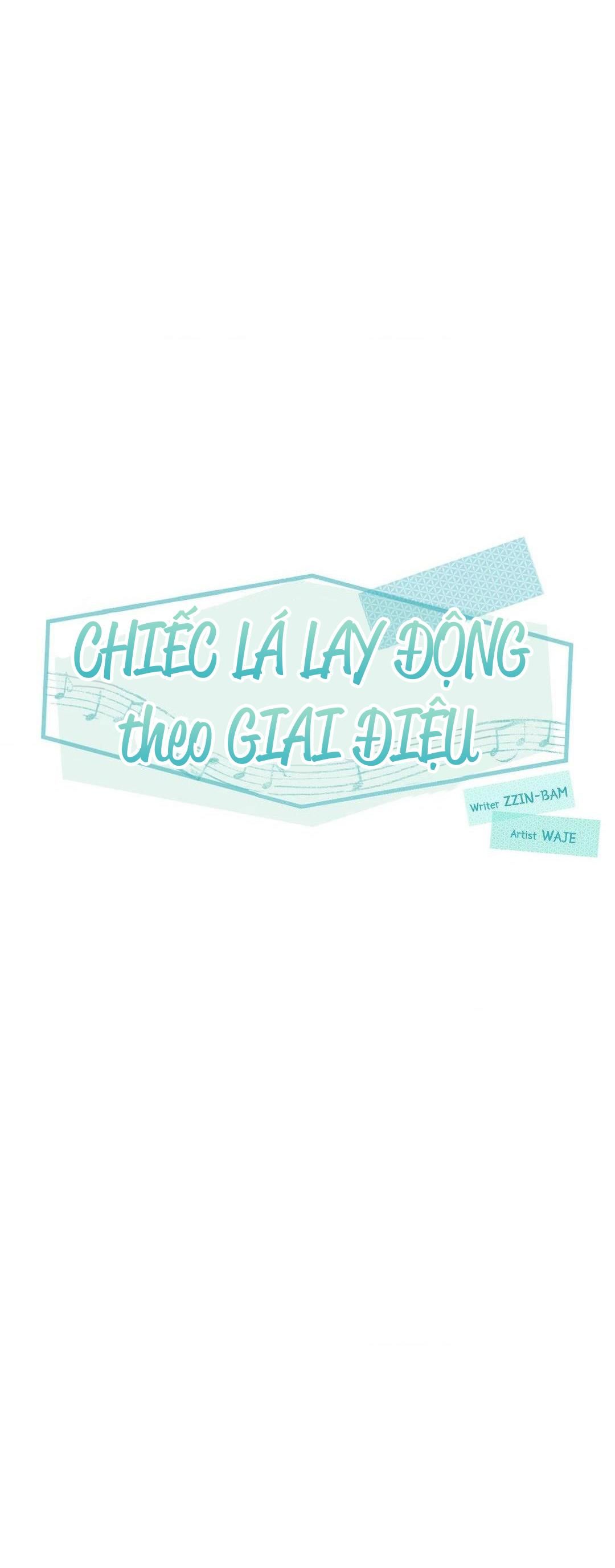 đọc truyện Chiếc Lá Lay Động Theo Giai Điệu Chương 13 ảnh 1 tại Thiên Thai Truyện
