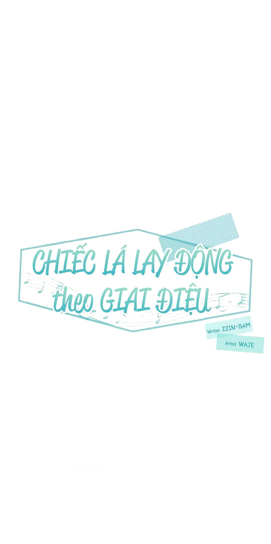 đọc truyện Chiếc Lá Lay Động Theo Giai Điệu Chương 17 ảnh 40 tại Thiên Thai Truyện