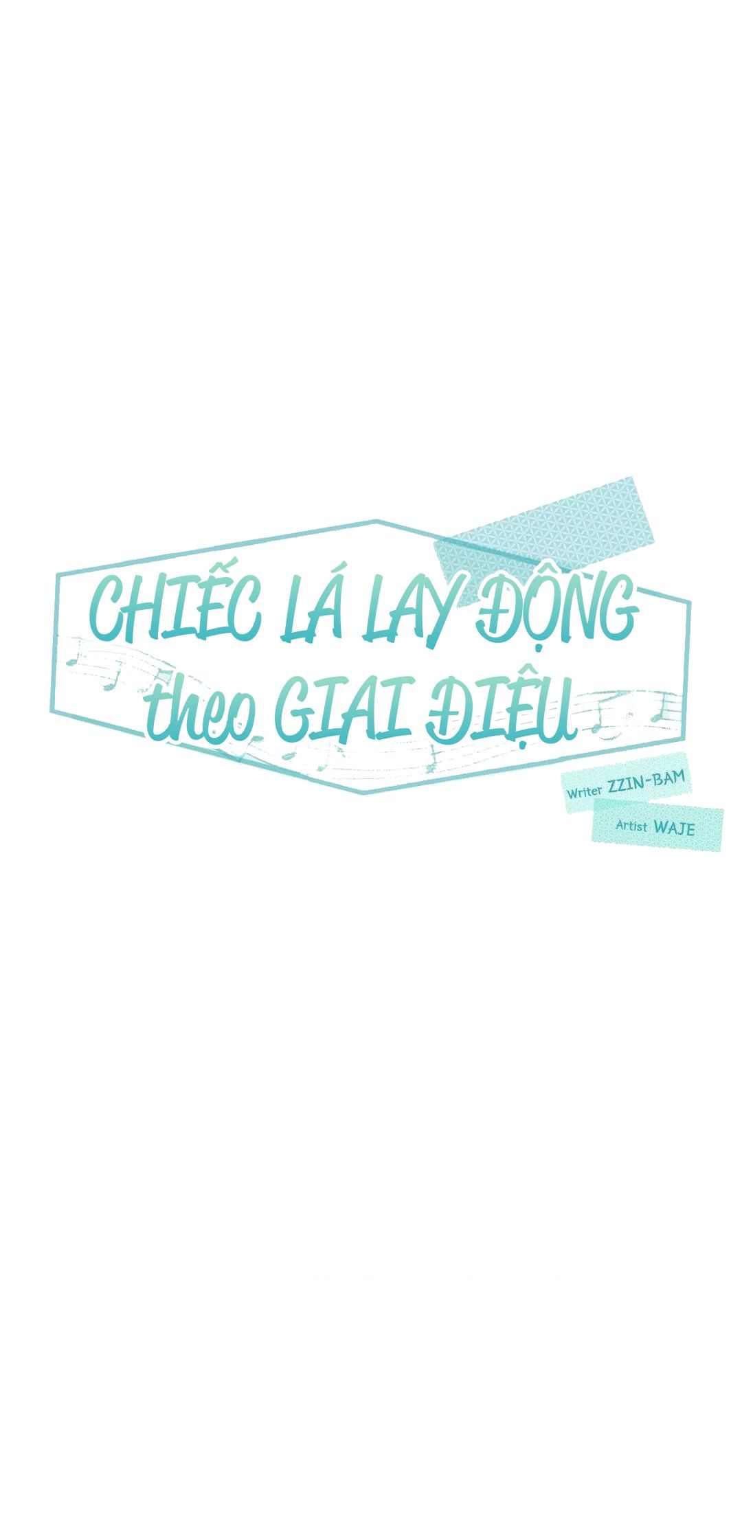 đọc truyện Chiếc Lá Lay Động Theo Giai Điệu Chương 18 ảnh 2 tại Thiên Thai Truyện