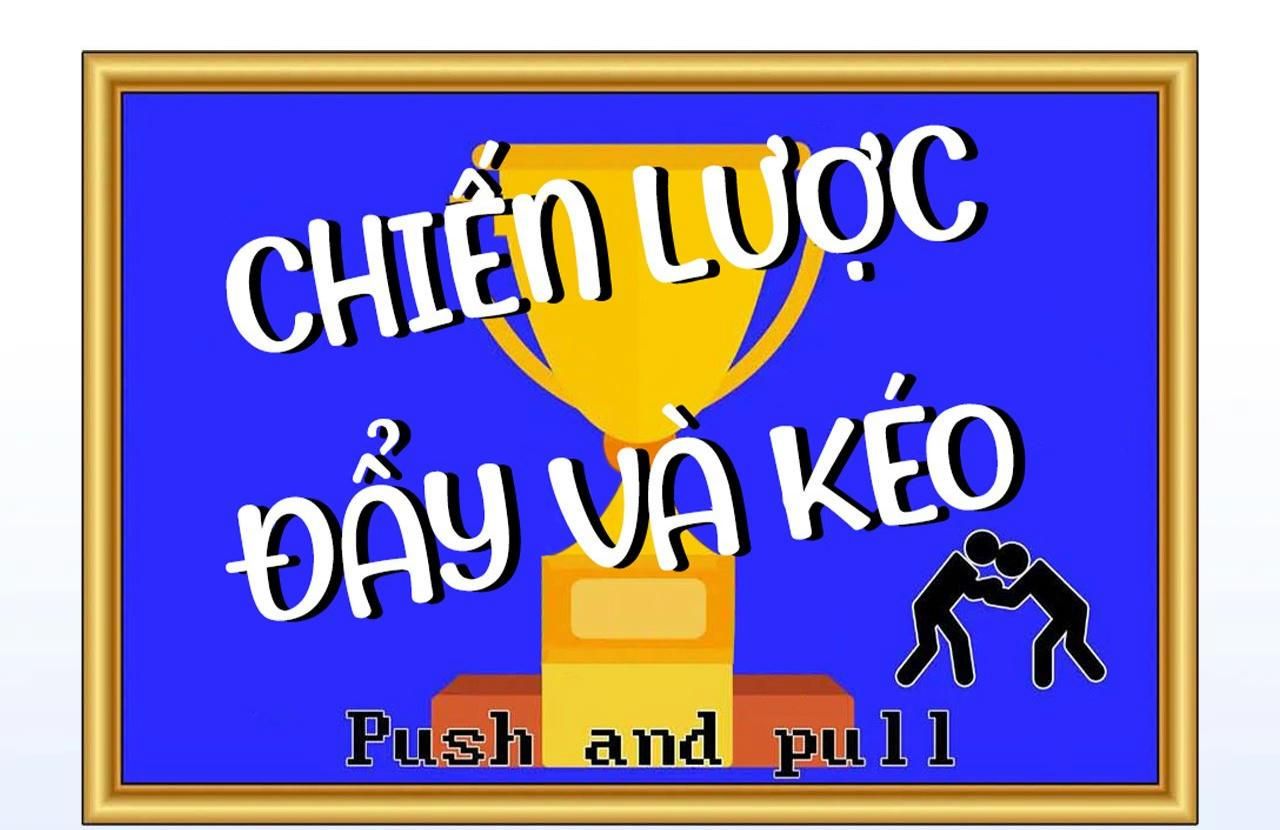 đọc truyện Chiến Lược Đẩy Và Kéo Chương 1 ảnh 27 tại Giả Dược