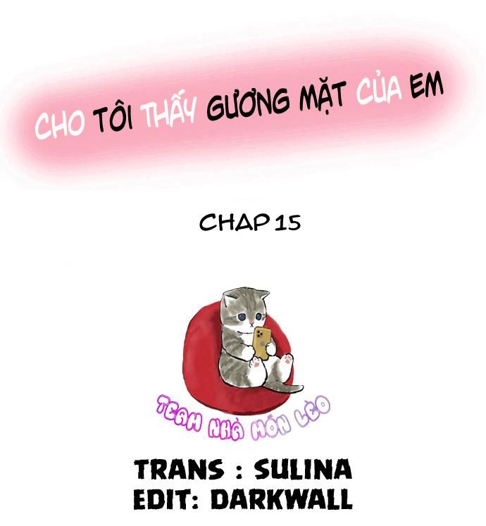 đọc truyện Cho Tôi Thấy Gương Mặt Của Em Chương 15 ảnh 2 tại Truyện Dạ Ký