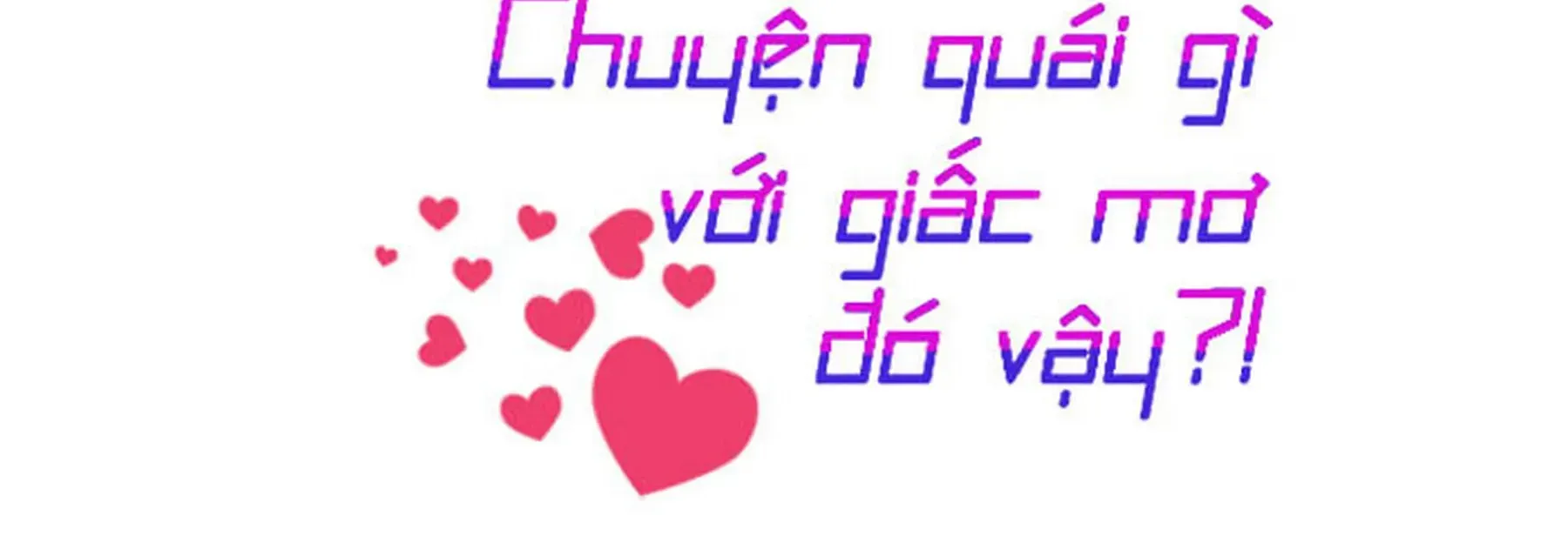 đọc truyện Chuyện Quái Gì Với Giấc Mơ Đó Vậy? Chương 2 ảnh 294 tại Truyện Dạ Ký