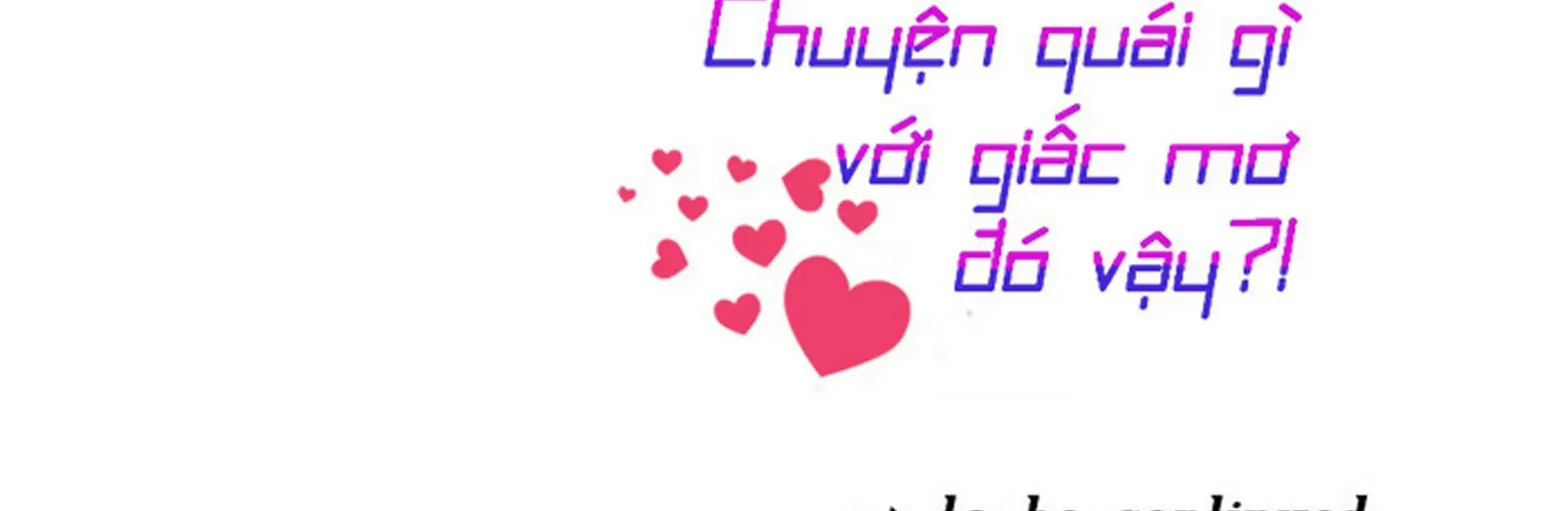 đọc truyện Chuyện Quái Gì Với Giấc Mơ Đó Vậy? Chương 4 ảnh 300 tại Truyện Dạ Ký