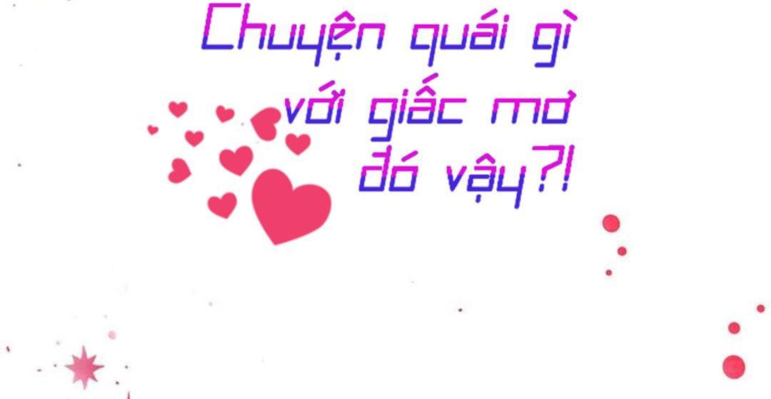 đọc truyện Chuyện Quái Gì Với Giấc Mơ Đó Vậy? Chương 41 ảnh 32 tại Truyện Dạ Ký