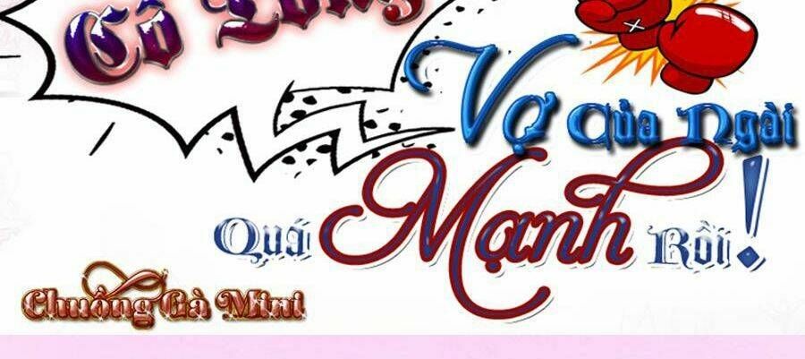 đọc truyện Cố Tổng Vợ Của Ngài Quá Mạnh Rồi! Chương 49 ảnh 3 tại Thiên Thai Truyện