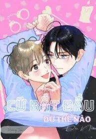 Cứ Bắt Đầu Dù Thế Nào Đi Nữa