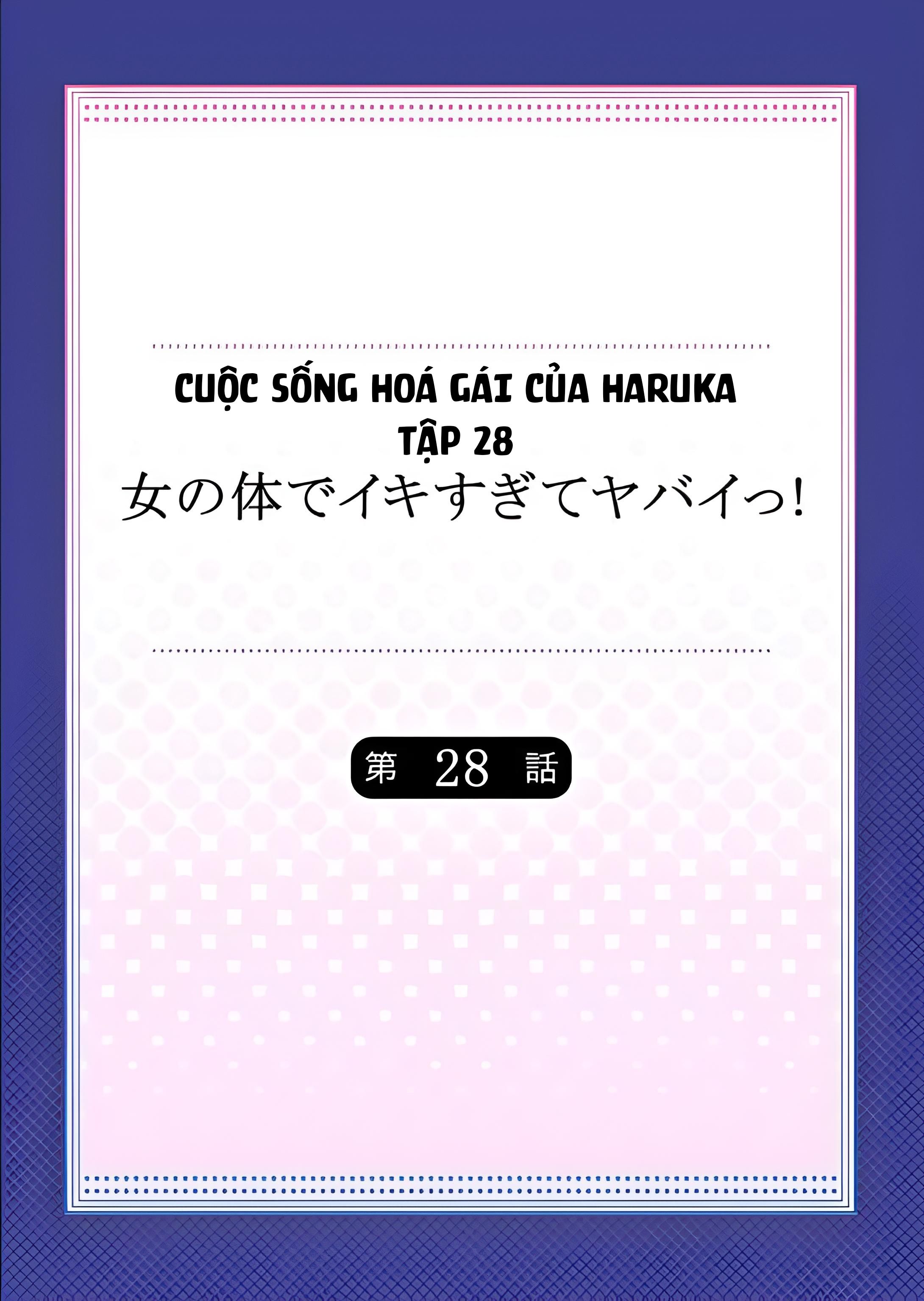 đọc truyện Cuộc Sống Hoá Gái Của Haruka Chương 28 ảnh 2 tại Thiên Thai Truyện