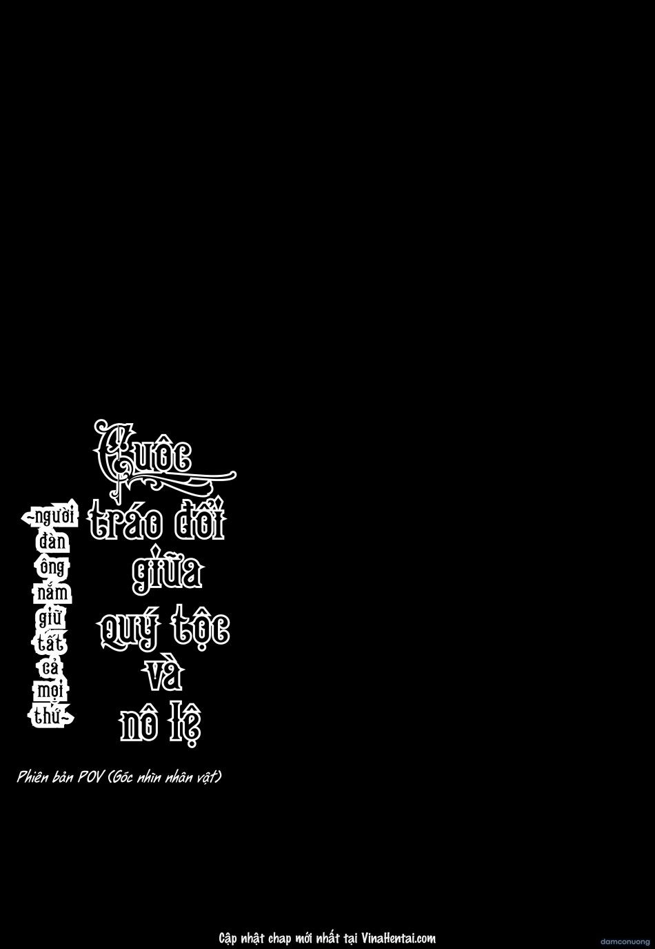 đọc truyện Cuộc Tráo Đổi Giũa Quý Tộc Và Nô Lệ Phiên Bản POV(GÓC NHÌN NHÂN VẬT) ảnh 5 tại Thiên Thai Truyện