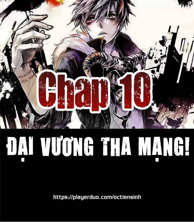 đọc truyện Đại Vương Tha Mạng Chương 10 ảnh 2 tại Truyện Dạ Ký